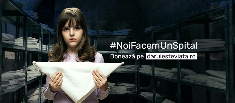 Asociația Dăruieşte Viaţă lansează un nou apel de strângere de fonduri pentru #NoiFacemUnSpital