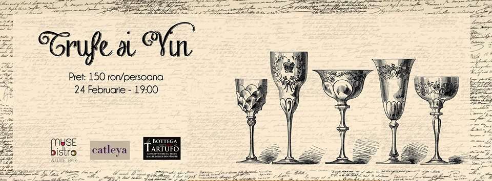 Trufe si vin la Muse Bistro