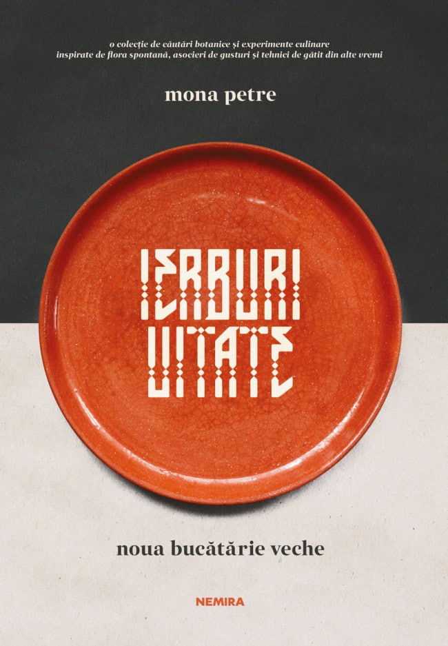 una dintre cele mai bune cărți despre bucătărie recent apărute  - ierburi uitate de mona petre